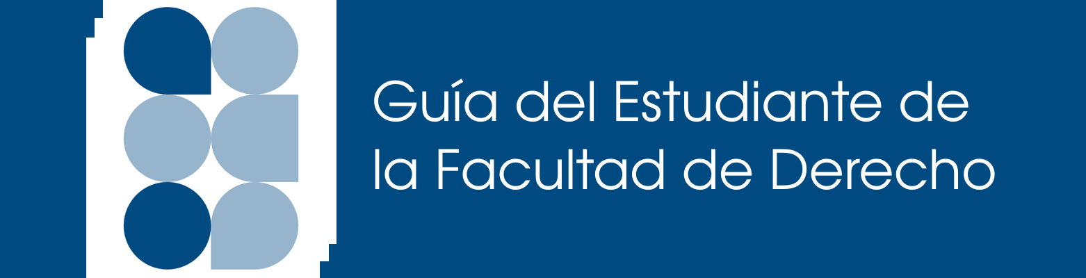 Guía del Estudiante de la Facultad de Derecho