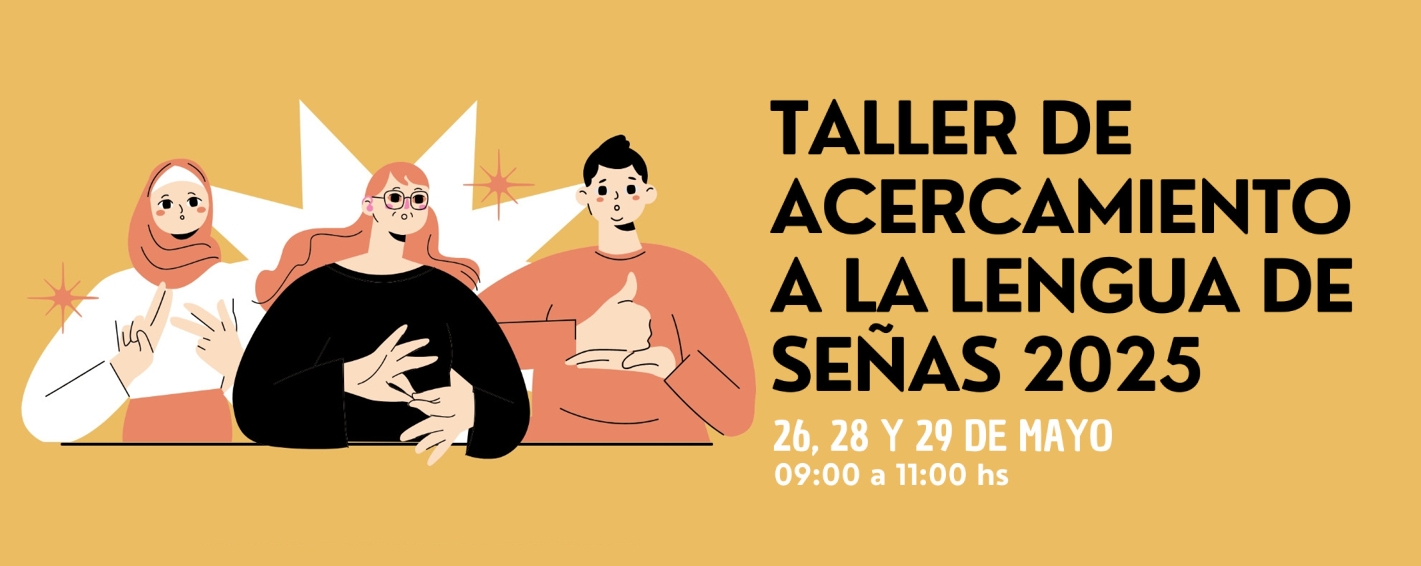 Taller de acercamiento a Lengua de Señas 2025