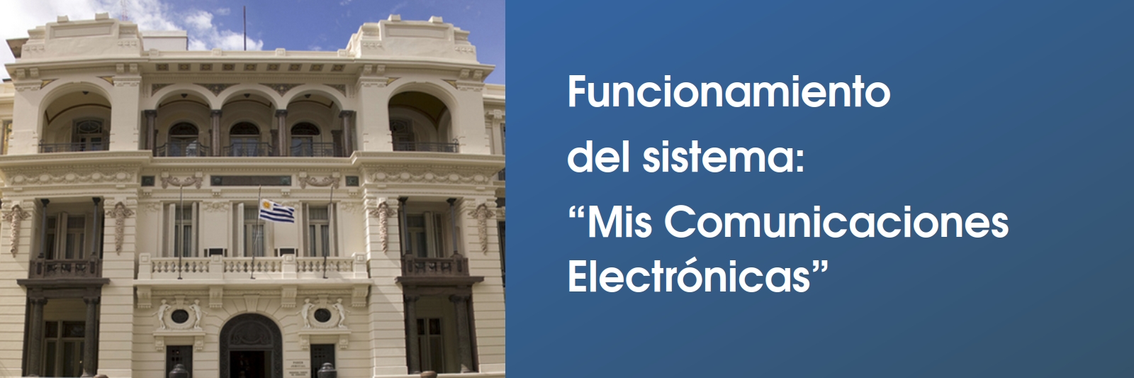 Funcionamiento del sistema “Mis Comunicaciones Electrónicas”