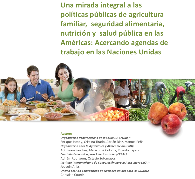 Una mirada integral a las políticas públicas de agricultura familiar, seguridad alimentaria, nutrición y salud pública en las Américas...