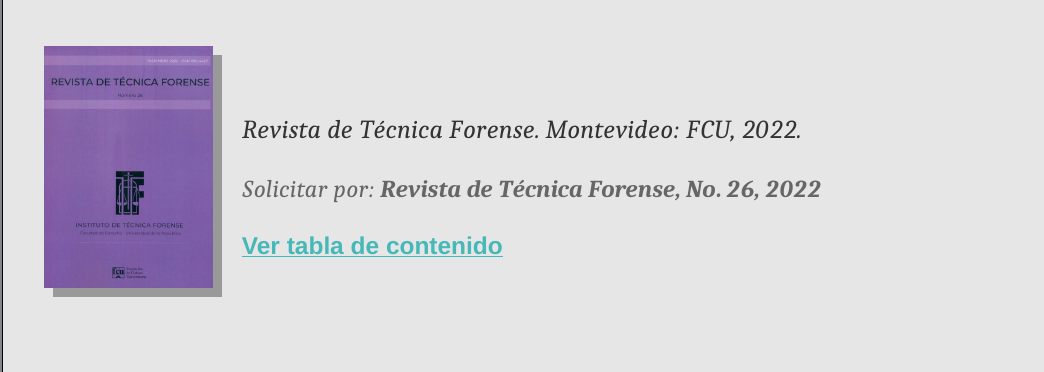 https://www.fder.edu.uy/medios/biblioteca/revistas/revista-t%C3%A9cnica-forense-26-2022.pdf