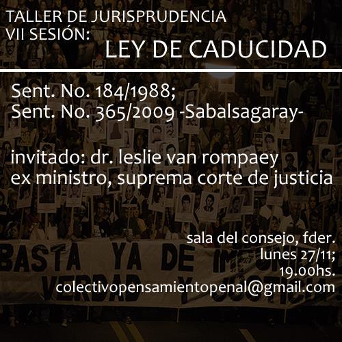 Taller de Jurisprudencia: Ley de Caducidad.